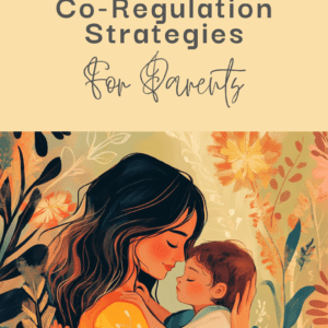 Co-Regulation Strategies for Parents eBook